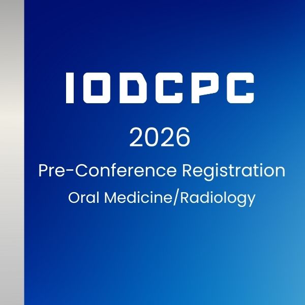 IODCPC 2026 – Pre-Conference: Oral Medicine/Radiology
